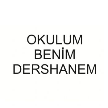 okulum benim dershanem