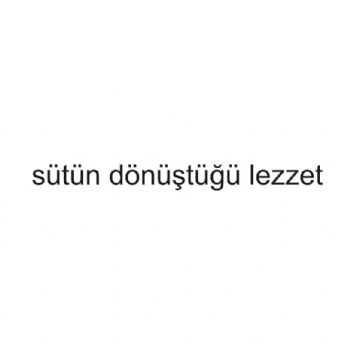 sütün dönüştüğü lezzet