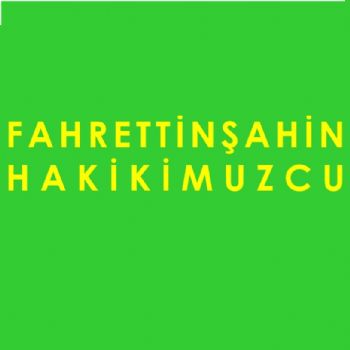 fahrettin şahin hakiki muzcu
