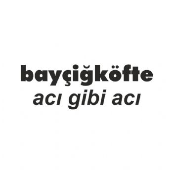 bay çiğköfte acı gibi acı