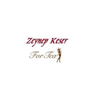 zeynep keser for tea